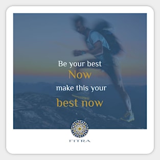 FITRA -  Be your best Now Sticker